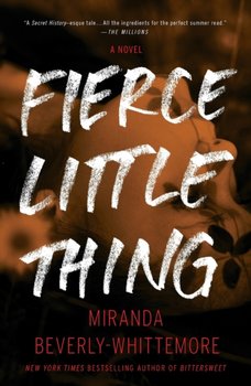 Fierce Little Thing. A Novel - Beverly-Whittemore Miranda