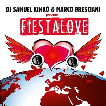 Fiesta Love - DJ Samuel Kimko' & Marco Bresciani