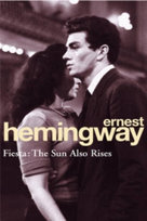 Fiesta Sun Also Rise Ernest Hemingway