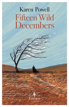 Fifteen Wild Decembers - Karen Powell