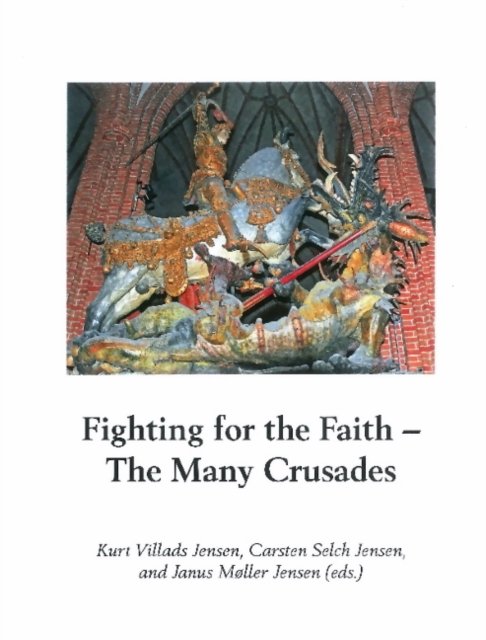 Fighting For The Faith: The Many Crusades - Opracowanie Zbiorowe ...