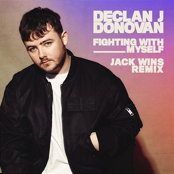 Fighting with Myself - Declan J Donovan