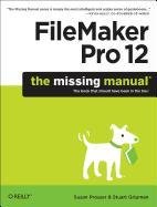 FileMaker Pro 12: The Missing Manual - Prosser Susan