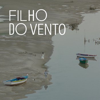 Filho do Vento - Dino D'Santiago