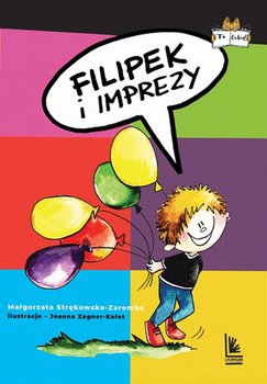 Filipek i imprezy - Strękowska-Zaremba Małgorzata