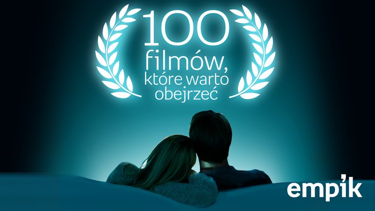 100 Filmów, Które Warto Obejrzeć – Plebiscyt, Jakiego Nie Było - EMPIK.COM