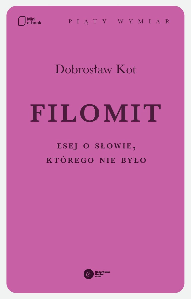 Filomit. Esej o słowie, którego nie było - ebook epub