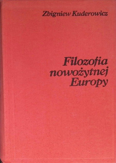 Filozofia nowożytnej Europy - Kuderowicz Zbigniew | Książka w Empik