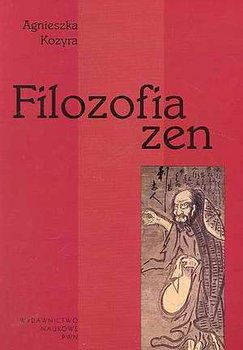 Filozofia Zen - Kozyra Agnieszka