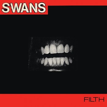 Filth - Swans