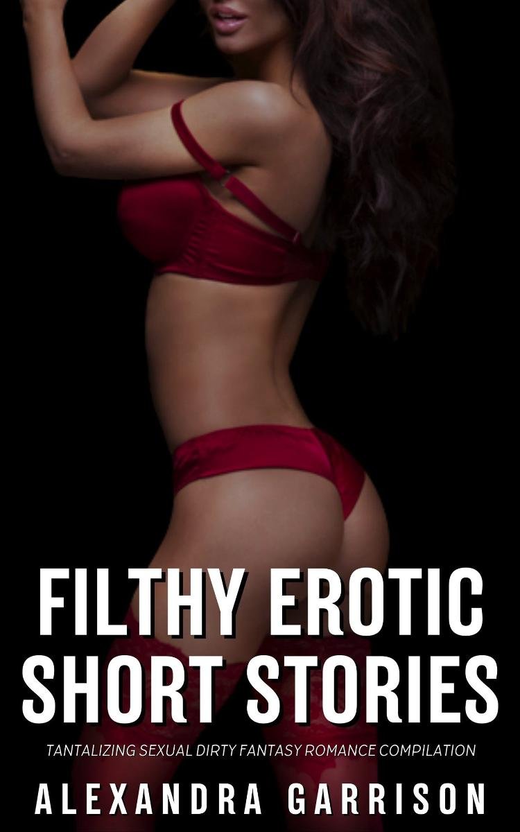 Filthy Erotic Short Stories - Garrison Alexandra | Ebook Sklep EMPIK.COM