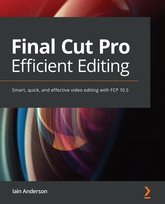 Final Cut Pro Efficient Editing Anderson Iain