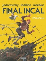 Final Incal / Po Incalu. Incal. Wydanie limitowane Jose O. Ladronn, Jodorowsky Alejandro, Moebius