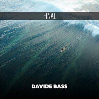 Final - Davide Bass