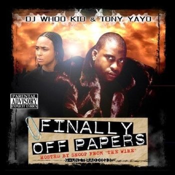 Finally Off Papers: G-unit Radio 23 - DJ Whoo Kid, Tony Yayo