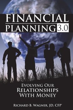 Financial Planning 3.0 - J. B. Wagner