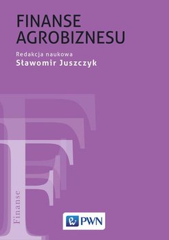 Finanse agrobiznesu - Opracowanie zbiorowe