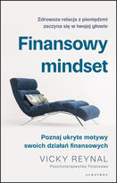 Finansowy mindset. Poznaj ukryte motywy swoich działań finansowych Reynal Vicky