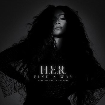 Find A Way - H.E.R. feat. Lil Baby, Lil Durk