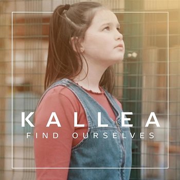 Find Ourselves - KALLEA