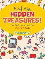 Find the Hidden Treasures! Fun Adult Seek-and-Find Activity Book - Kids Jupiter