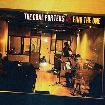 Find the One - The Coal Porters