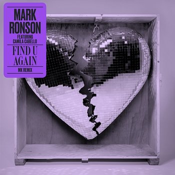 Find U Again - Mark Ronson feat. Camila Cabello