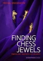 Finding Chess Jewels - Krasenkow Michael