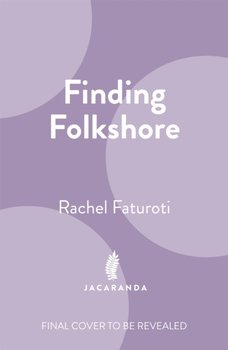 Finding Folkshore - Rachel Faturoti