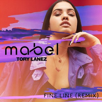 Fine Line - Mabel feat. Tory Lanez