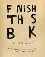 Finish This Book - Smith Keri