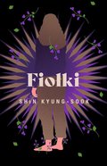 Fiołki - Kyung-sook Shin