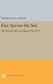 Fire Across the Sea - Havens Thomas R.H.