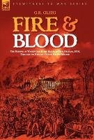 Fire & Blood - Gleig G. R.