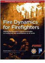 Fire Dynamics for Firefighters: Compartment Firefighting Series Benjamin Walker