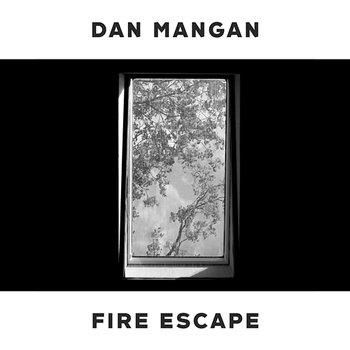 Fire Escape - Dan Mangan