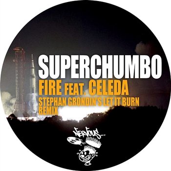 Fire feat. Celeda - Stephan Grondin's Let It Burn Remix - Superchumbo