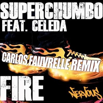 Fire [feat. Celeda] - Superchumbo
