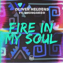 Fire In My Soul Oliver Heldens feat. Shungudzo