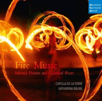 Fire Music: Infernal Flames and Celestial Blaze - Capella de La Torre