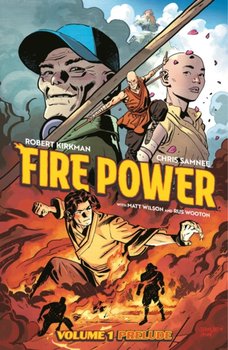 Fire Power by Kirkman & Samnee. Prelude. Volume 1 - Kirkman Robert