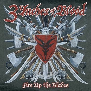 Fire Up The Blades - 3 Inches Of Blood