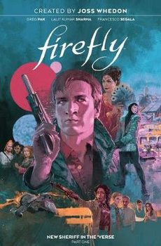 Firefly: New Sheriff in the 'Verse Vol. 1 - Pak Greg