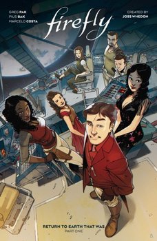 Firefly. Return to Earth That Was. Volume 1 - Pak Greg