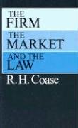 Firm, the Market and the Law Coase R. H.