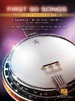 First 50 Songs You Should Play On Banjo Hal Leonard Corporation