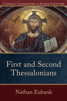 First and Second Thessalonians - Nathan Eubank