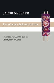 First Century Judaism in Crisis - Neusner Jacob