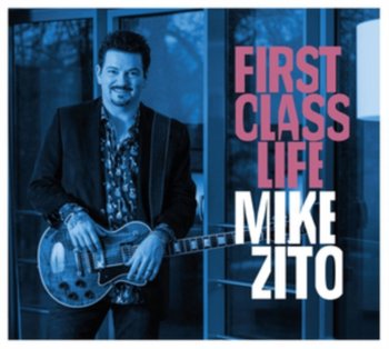 First Class Life - Zito Mike