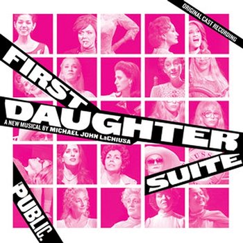 First Daughter Suite - Michael John LaChiusa